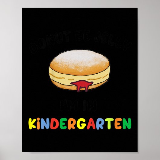 Kids Donut Be Jelly Kindergarten Back To School Je ポスター (正面)