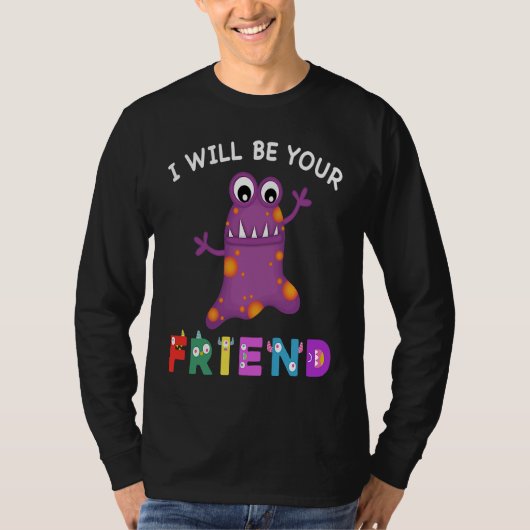Kids Friendship Monster I Will Be Your Friend Stop Tシャツ (正面)