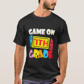Kids Game On 7th Grade Gaming First Day Back To Sc Tシャツ (正面)