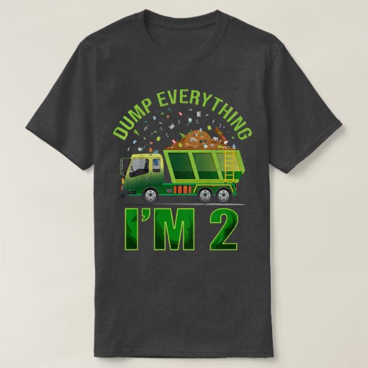 Kids Garbage Truck Dump Everything I'm 2 Garbage T Tシャツ (デザイン正面)