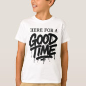 Kids “Here For A Good Time” Tee Tシャツ (正面)