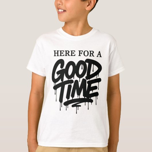 Kids “Here For A Good Time” Tee Tシャツ (正面)
