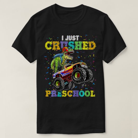 Kids I Just Crushed PreSchool Dinosaur T-Rex Monst Tシャツ (デザイン正面)