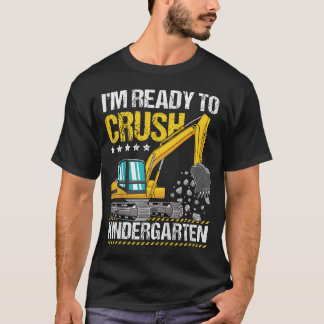 Kids I'M Ready To Crush Kindergarten Construction  Tシャツ