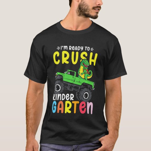 Kids I'm Ready To Crush Kindergarten Dino Monster  Tシャツ (正面)
