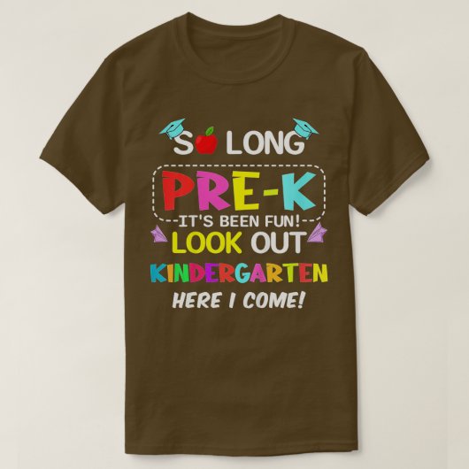 Kids Kids So Long PreK幼稚園ここ私は来pr Tシャツ (デザイン正面)