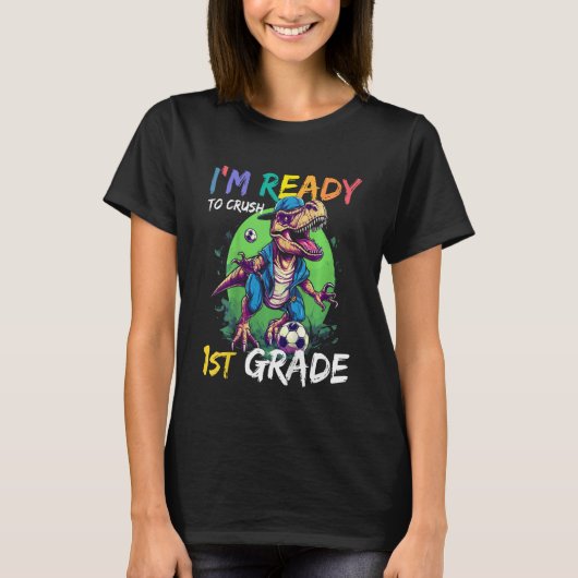 Kids Kindergarten Complete Ready To Crush 1st Grad Tシャツ (正面)