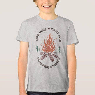 Kids Life Was Meant for Campfire Stories トライブレンドＴシャツ
