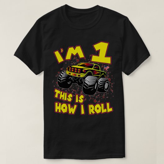 Kids Monster Truck Ix27M 1 This Is How I Roll 1St  Tシャツ (デザイン正面)