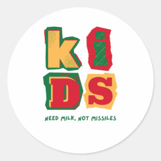 Kids Need Milk, Not Missiles ラウンドシール