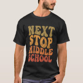 Kids Next Stop Middle School Graduation Last Day O Tシャツ (正面)
