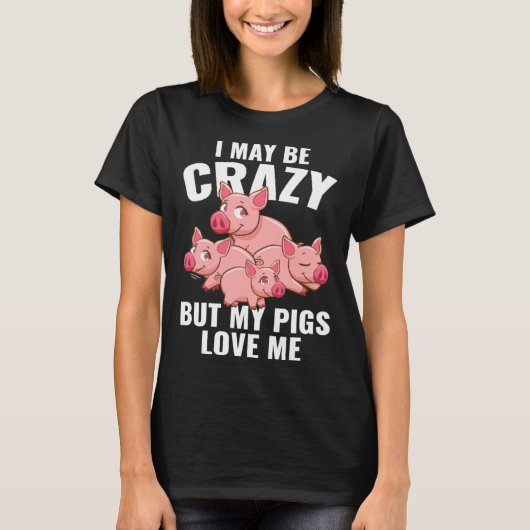 Kids Piglet I May Be Crazy But My Pigs Love Me Tシャツ (正面)