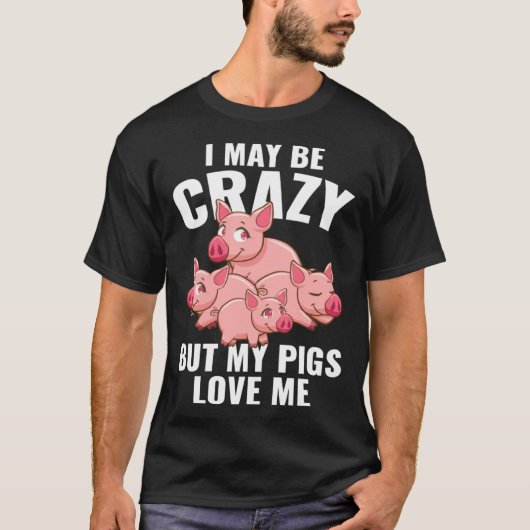 Kids  Piglet I May Be Crazy But My Pigs Love Me Tシャツ (正面)
