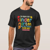 Kids Ready for Kindergarten First Day of School Te Tシャツ (正面)
