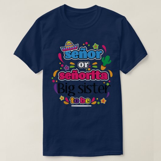 Kids SenorまたはSenorita Big Sister To Be Meican Gen Tシャツ (デザイン正面)
