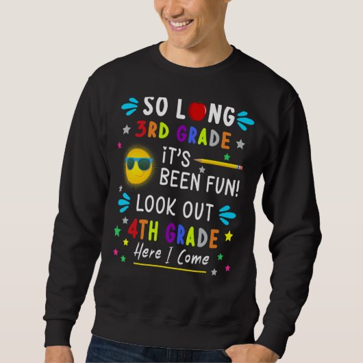 Kids So Long 3Rd Grade Here I 来 4Grade Gradu スウェットシャツ (正面)