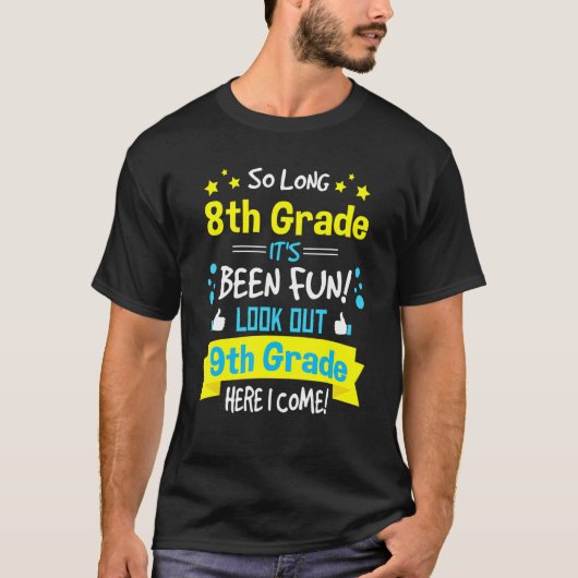 Kids So Long 8th Grade Graduation Here I Come 9th  Tシャツ (正面)