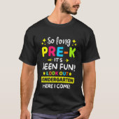 Kids So Long Pre K Kindergarten Here I Come Gradua Tシャツ (正面)