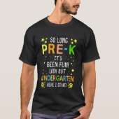 Kids So Long Pre K Kindergarten Here I Come Gradua Tシャツ (正面)