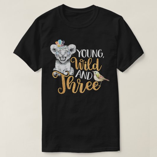 Kids Wild Young & Three 3rd Birthday Gift 3 Years  Tシャツ (デザイン正面)