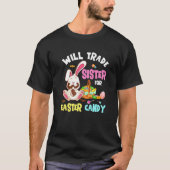 Kids Will Trade Brother For Easter Candy Bunny Eat Tシャツ (正面)