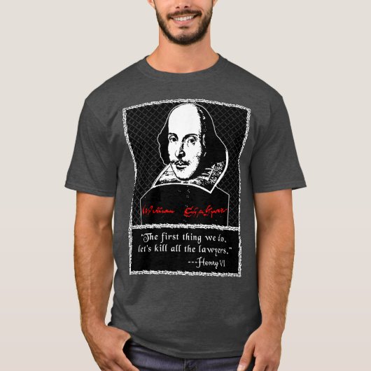 Kill All the Lawyers  Shakespeare Quote Tシャツ (正面)