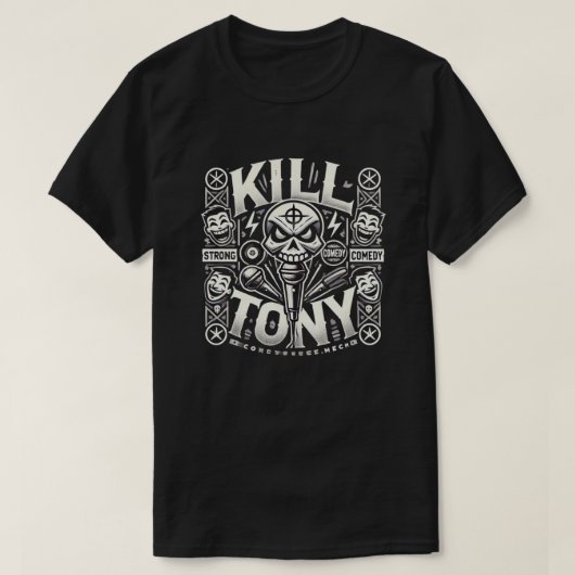 Kill Tony: 究極のコメディ体験 Tシャツ (デザイン正面)