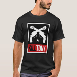Kill Tony Tシャツ