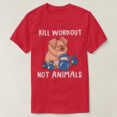 Kill workouts not animals Vegan Pig Funny Apparel Tシャツ (デザイン正面)
