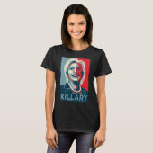 Killary -ヒラリー・クリントンのTシャツ Tシャツ (正面フル)