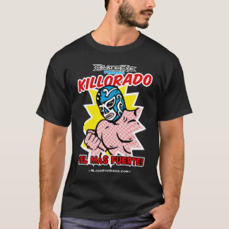 Killorado Mas Fuerte -暗闇 Tシャツ