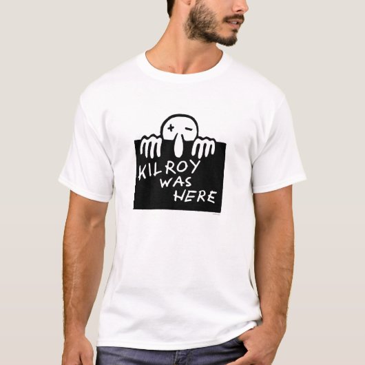 Kilroyはここにありました Tシャツ (正面)