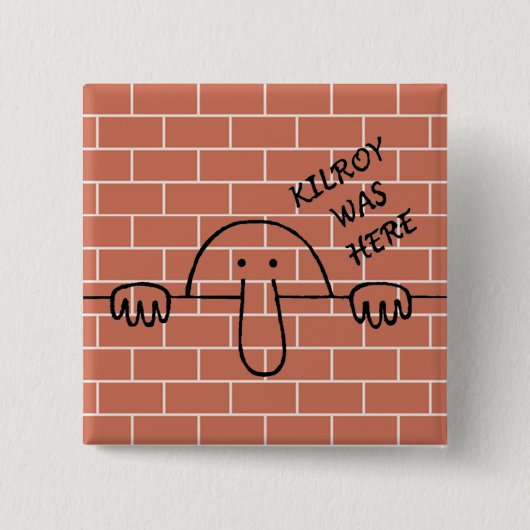 Kilroyはボタンここにありました 缶バッジ (正面)