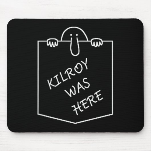 Kilroy Was Here 落書きアートとポケット マウスパッド (正面)