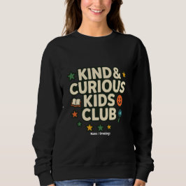 Kind & Curious Kids Club Positive Growth Mindset  スウェットシャツ