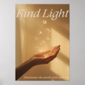Kind Light — Illuminate the world with warmt ポスター (正面)