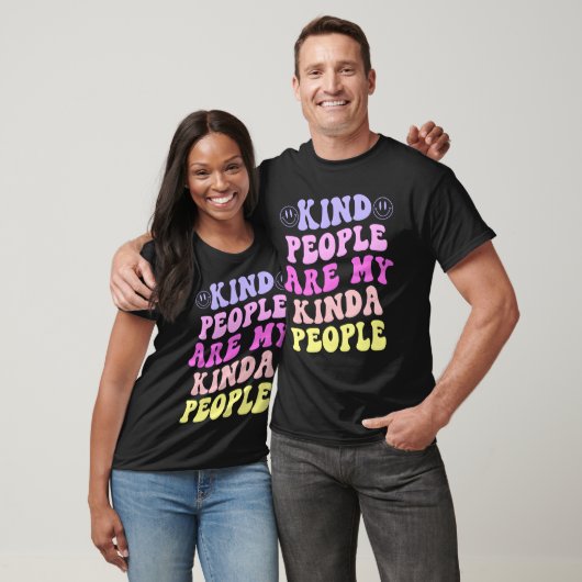 Kind People Are My Kinda People Tシャツ (ユニセックス)