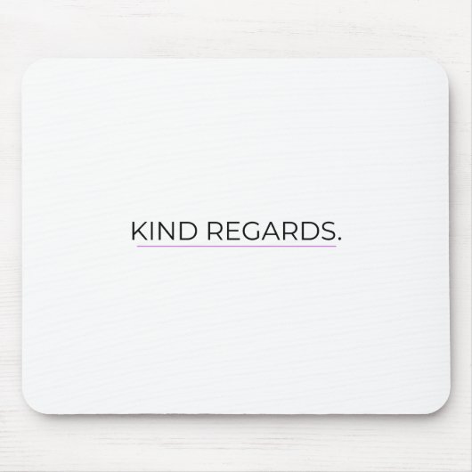 Kind Regards Minimalist Typographic Mouse Pad マウスパッド (正面)