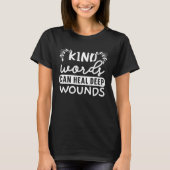 Kind Words Can Heal Deep Wounds Anti Bullying Oran Tシャツ (正面)