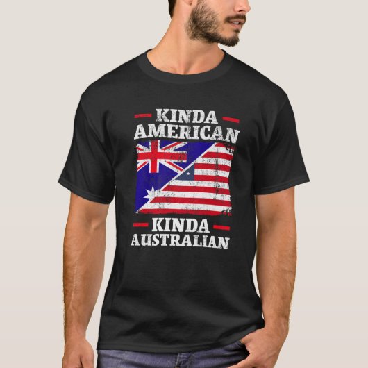 Kinda American Kinda Australian America Australia Tシャツ (正面)