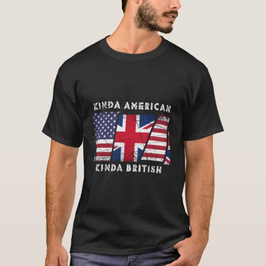 Kinda American Kinda British Dual Citizenship Tシャツ (正面)