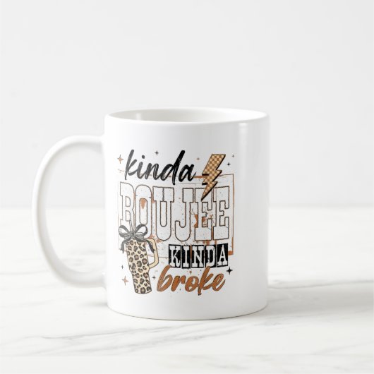 Kinda Boujee Kinda Broke  コーヒーマグカップ (左)