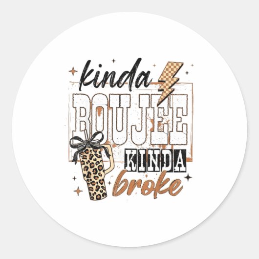 Kinda Boujee Kinda Broke ラウンドシール (正面)