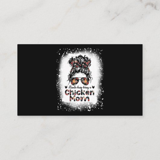 Kinda Busy Being A Chicken Mom Messy Bun Floral Ba 名刺 (裏面)