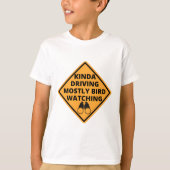 kinda driving mostly bird watching tシャツ (正面)