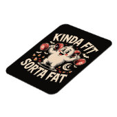 Kinda Fit Sorta Fat  マグネット (左側)