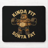 Kinda Fit Sorta Fat - Funny Gym Bear Weightlifting マウスパッド (正面)