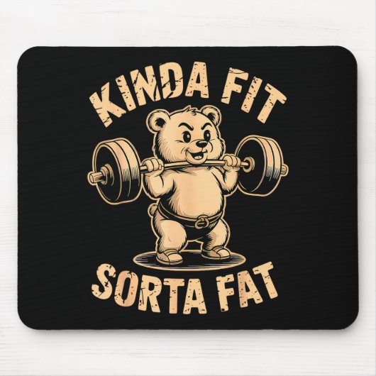 Kinda Fit Sorta Fat - Funny Gym Bear Weightlifting マウスパッド (正面)