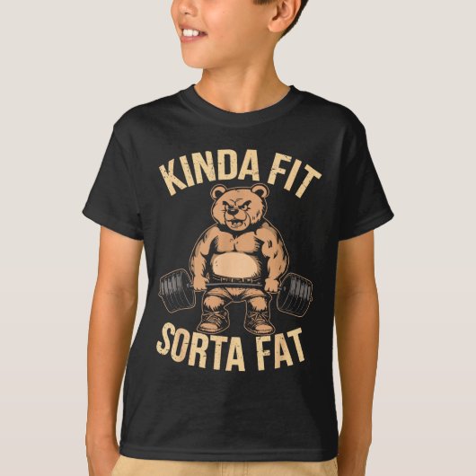 Kinda Fit Sorta Fat - Funny Gym Bear Weightlifting Tシャツ (正面)