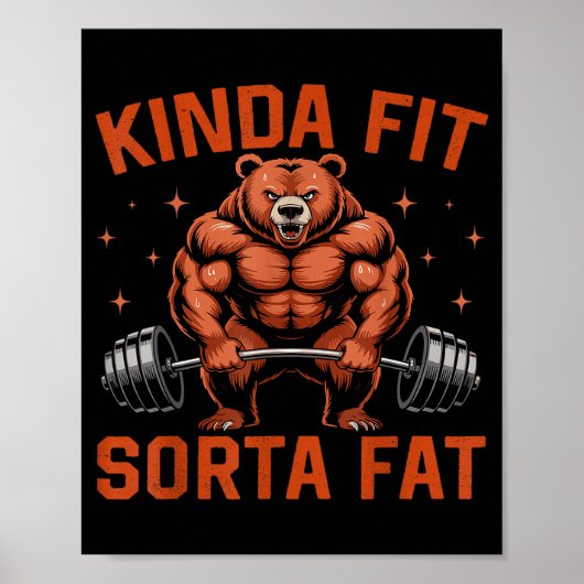 Kinda Fit Sorta Fat Funny Gym Bear Weightlifting W ポスター (正面)